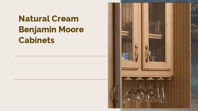 natural cream benjamin moore cabinets