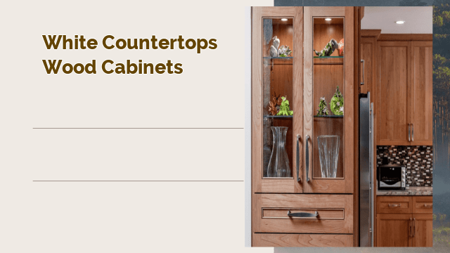 white countertops wood cabinets